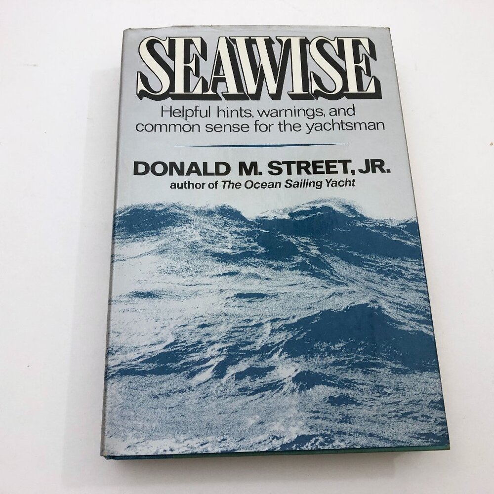 Seawise Donald M. Street HBDC First Edition Sailing 1979 Vintage - Picture 1 of 9